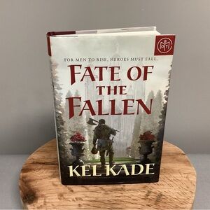 “3/$15” - Fate Of The Fallen - Kel Kade - Hardback / Hardcover Edition - BOTM